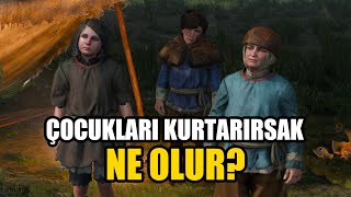 Çocukları Kurtarırsak Ne Olur  Witcher 3 Tüm Sonlar [upl. by Van406]