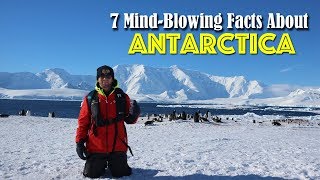 7 MindBlowing Facts About ANTARCTICA [upl. by Anialed]