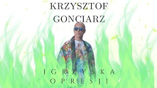 Krzysztof Gonciarz i Igrzyska Opresji [upl. by Lona]