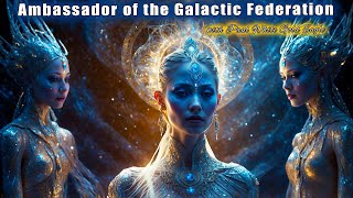 Ambassador of the Galactic Federation The Great Shift Is Upon Us Now 🕉 Fifth Dimension Ascension 🕉 [upl. by Collier]