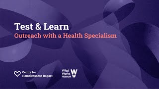 Test and Learn Outreach with an embedded health specialism [upl. by Yhotmit]