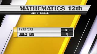 NEW Math 12th EXERCISE 83 Q8  CIRCLE equationoftangent equationofnormal [upl. by Horatius273]