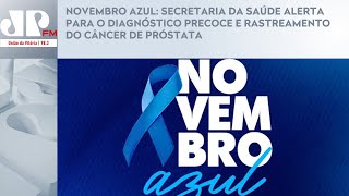 SECRETARIA DA SAÚDE ALERTA PARA O DIAGNÓSTICO PRECOCE E RASTREAMENTO DO CÂNCER DE PRÓSTATA [upl. by Aspa]