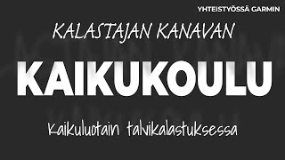 Kaikuluotain talvikalastuksessa  5 osa  Kaikukoulu [upl. by Ikairik]