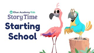 Starting School  Kids Book Read Aloud  Story Time with Khan Academy Kids  BackToSchool Books [upl. by Erialc]