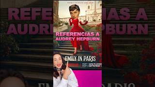 REFERENCIAS A AUDREY HEPBURN EN EMILY IN PARIS [upl. by Agle]