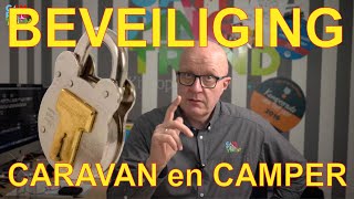 Hoe beveilig je jouw caravan of camper het beste Met besparingstips  Campingtrend [upl. by Emina]