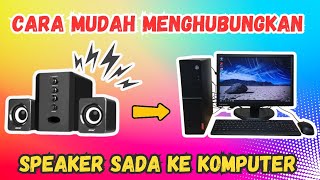 Cara mudah menghubungkan speaker stereo sada ke komputer [upl. by Bambie717]