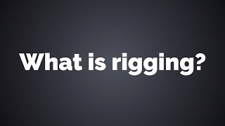 What is rigging [upl. by Avenej]