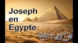 Qui était Joseph en Egypte [upl. by Charin]