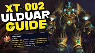 XT002 Deconstructor 1025 Hard amp Normal Mode Ulduar Guide  2 Minute Guide In 4 Minutes [upl. by Shermy101]