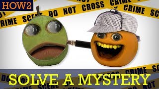 HOW2 How to Solve a Mystery [upl. by Stoddard]