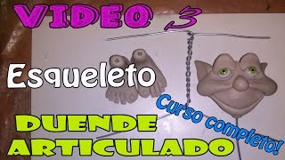 Como hacer un Duende Articulado quotEsqueletoquot Video 3 [upl. by Orpheus]