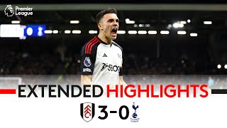 EXTENDED HIGHLIGHTS  Fulham 30 Spurs  Resounding Win At Home 🏠 [upl. by Seem]