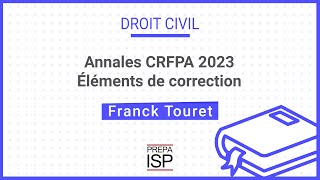 Annales CRFPA 2023  Droit civil [upl. by Ianahs75]