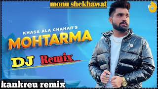 Mohtarma Song Dj Remix  Haan Ji Bilkul Pyar Karenge  Khasa Aala Chahar New Haryanvi Song [upl. by Anitsrihc598]