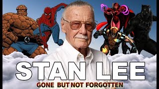 Stan Lee  Gone But Not Forgotten  1922  2018 Tribute Video RIP [upl. by Koorb]