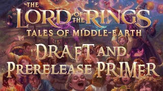 Lord of the Rings Tales of Middle Earth Prerelease and Draft Primer [upl. by Inva]