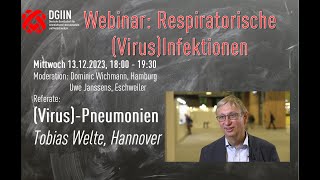 Webinar Respiratorische VirusInfektionen VirusPneumonien Professor Tobias Welte [upl. by Clinton]