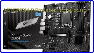 REVIEW 2024 MSI B760MP ProSeries Motherboard ESSENTIAL details [upl. by Elamaj]