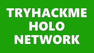 TryHackMe Holo Network Walkthrough [upl. by Eciral]