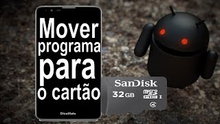 Mover Aplicativos para o SD e Liberar espaço na Memória do Celular [upl. by Acysej412]