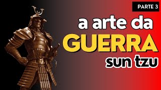 sun tzu a arte da guerra  audiolivro parte3 [upl. by Akiemahs908]