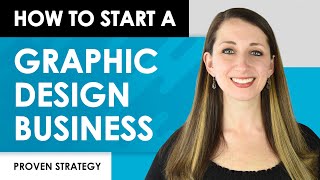 How to Start a Freelance Graphic Design Business [upl. by Fanchon]