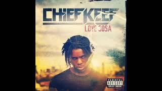 Chief Keef  Love Sosa [upl. by Mont]