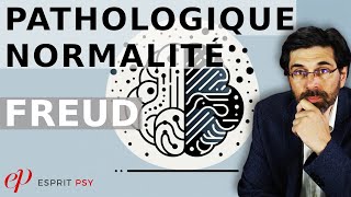 ÊTRE NORMAL CEST QUOI  PATHOLOGIQUE vs NORMALITÉ  FREUD [upl. by Roberts]