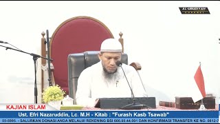 🔴LIVE Ust Efri Nazaruddin Lc MH  Kitab  quotFurash Kasb Tsawabquot [upl. by Ynnaffit]