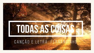 14 Canção e Letra Todas as Coisas [upl. by Cicero220]