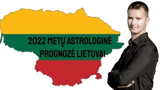 2022 METŲ HOROSKOPAS ASTROLOGINĖ PROGNOZĖ LIETUVAI [upl. by Michell]