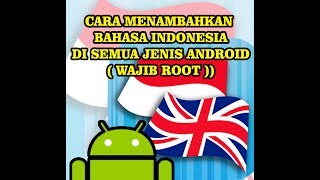 CARA MENAMBAH BAHASA INDONESIA SEGALA JENIS ANDROID ROOT DENGAN APLIKASI MORELOCALE 2 [upl. by Ahsial163]