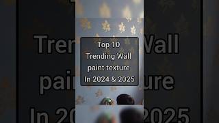 Top10 Trending Wall Paint Texture Designs In 2024 amp 2025 handpaintedtextures asianpaints home yt [upl. by Aihsinyt]