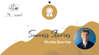 MSc AI alumni Nicolas Bourriezs success story [upl. by Devad]