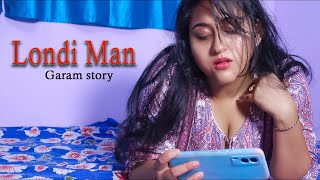 Londi Man  Garam story  New Hindi Hit Song  Sanchita  Nill Star [upl. by Hoopen954]