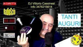 DJ Vittorio Cassinesi In Diretta RadioSciò Live 09 11 2024 [upl. by Selway]