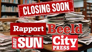 Iconic Newspapers to Close in October  City Press Rapport Beeld and Daily Sun [upl. by Toms]