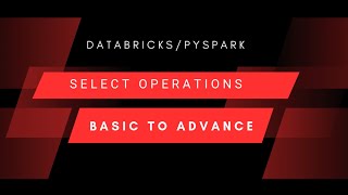 Complete Guide to PySpark Select  Databricks spark pyspark databricks [upl. by Vesta]