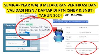 SEMIGAPYEAR WAJIB MELAKUKAN VERIFIKASI DAN VALIDASI NISN  DAFTAR DI PTN SNBP amp SNBT TAHUN 2024 [upl. by Llebana]