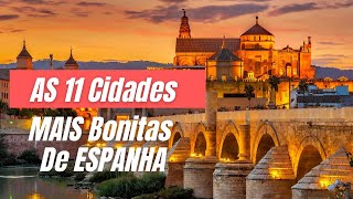 🇪🇸 AS 11 CIDADES MAIS BONITAS DA ESPANHA [upl. by O'Dell106]