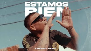 Americo Young  Estamos Bien Video Oficial [upl. by Etteuqal698]