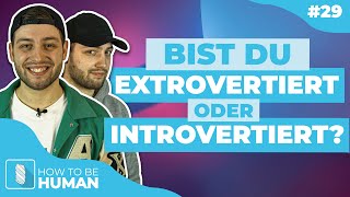 Das verändert dein gesamtes Verständnis von Introvertierten amp Extrovertierten [upl. by Glynis727]