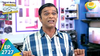 Taarak Mehta Ka Ooltah Chashmah  Episode 2727  Full Episode [upl. by Attinahs]