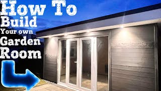 How To Build A Garden Room  Full Step By Step Build [upl. by Josie684]