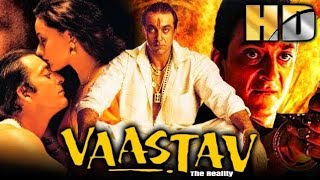 Vaastav FULL HD  Hindi Action Full Movie  Sanjay Dutt  Namrata Shirodkar Paresh Rawal [upl. by Ludba729]