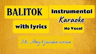 BALITOK  KARAOKE LYRICS •√ [upl. by Ettenot]