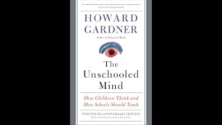 The Unschooled Mind  Howard Gardner CAT [upl. by Farica]