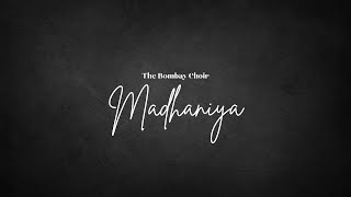 Madhaniya Cover The Bombay Choir [upl. by Aihcila]